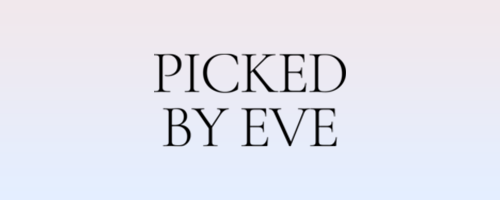 Picked By Eve